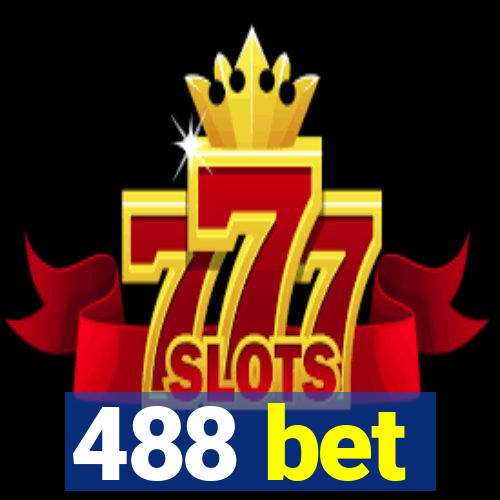 488 bet